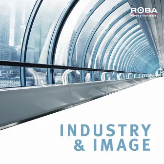 Industry & Image by Roy Bebop