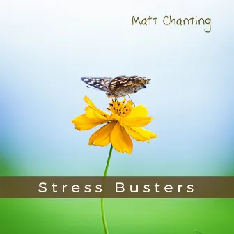 Stress Busters by Matt Chanting