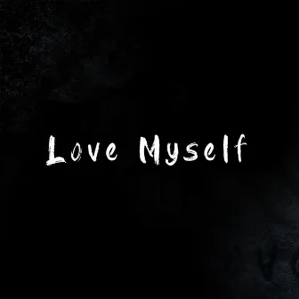 Love Myself by Lee Garrett