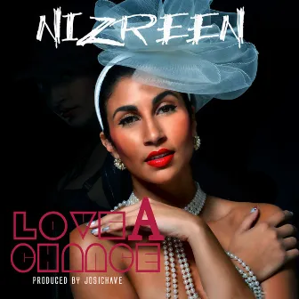 Love A Chance by Nizreen