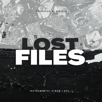 Lost Files, Vol. 1 by Omid G.