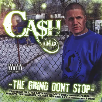 The Grind Don't Stop by Cash