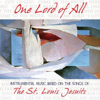 One Lord of All by St. Louis Jesuits