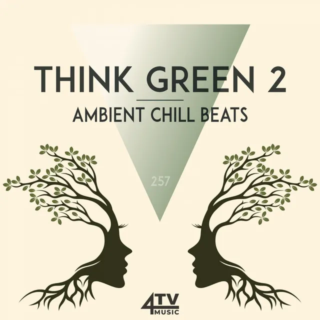 Think Green 2 - Ambient Chill Beats