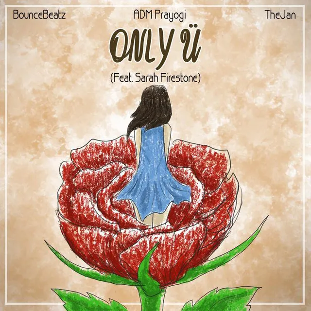 Only Ü (with Adm Prayoggi & TheJan) [feat. Sarah Firestone]