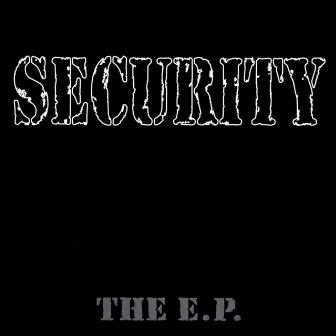 The E.P. by Security