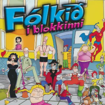 Fólkið í blokkinni by Ólafur Haukur Símonarson