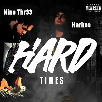 Hard Times by Harkos