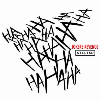 Jokers Revenge (feat. Sonik 420 & Quicc) - Single by Stellar