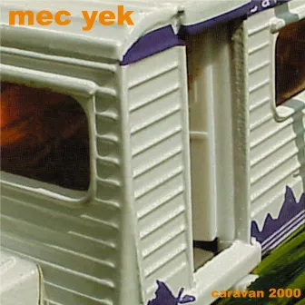 Caravan 2000 by Mec Yek