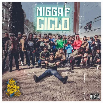 CICLO by Nigga F