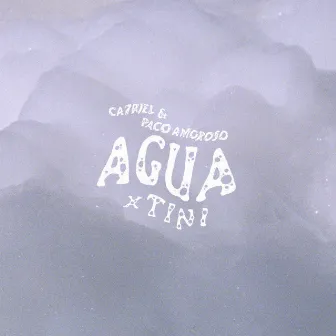 AGUA by CA7RIEL & Paco Amoroso