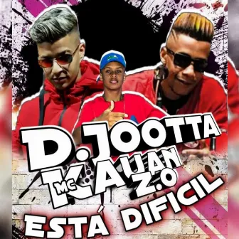 Esta Difícil by D.Jootta