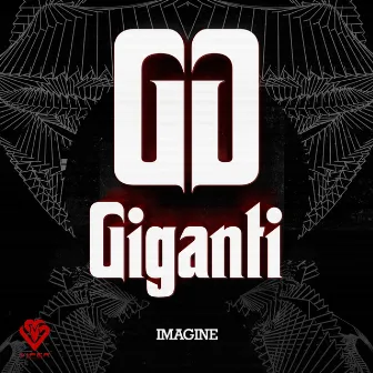 Imagine by Giganti