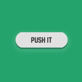 Push It by Nexlie