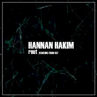 Rout by Hannan Hakim