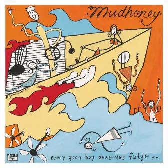 Every Good Boy Deserves Fudge by Mudhoney