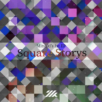 Square Storys by Mitsuki