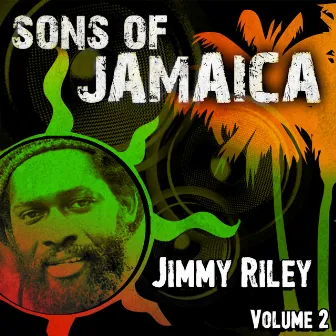 Sons Of Jamaica, Vol. 2 by Jimmy Riley