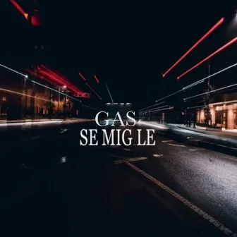 Se mig le by Gas