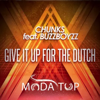 Give It up for the Dutch by Chunks