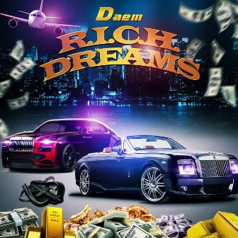 R.I.C.H. Dreams by Daem