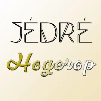 Hogerop by Jédré