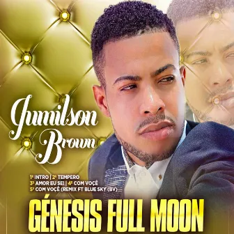 Génesis Full Moon by Jumilson Brown