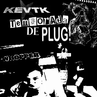 TEMPORADA DE PLUG (beta) by KevTK