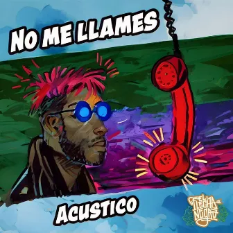 No Me Llames (Acoustic) by El Flecha Negra