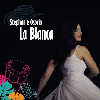 La Blanca by Stephanie Osorio