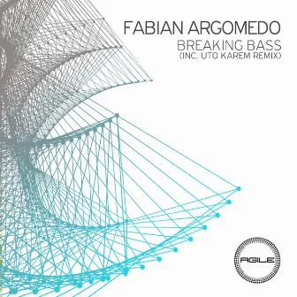 Breaking Bass by Fabian Argomedo