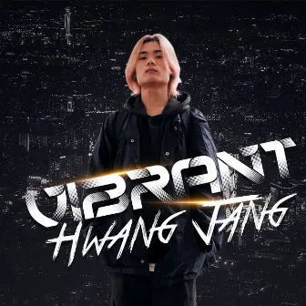 VIBRANT by Hwang Jang