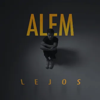 Lejos by Alem