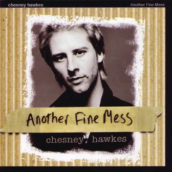 Another Fine Mess by Chesney Hawkes