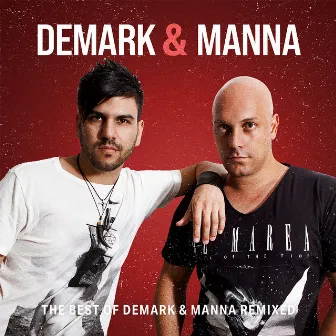 The Best of Demark & Manna Remixed by Marco Demark