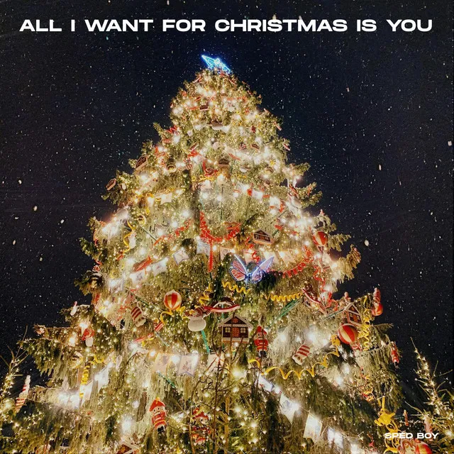 All I Want for Christmas Is You (Remix) [Sped Up]