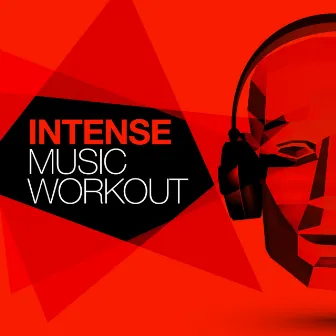 Intense Music Workout by Extreme Music Workout