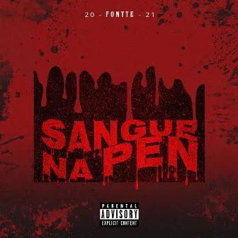 Sangue na Pen by Fontte