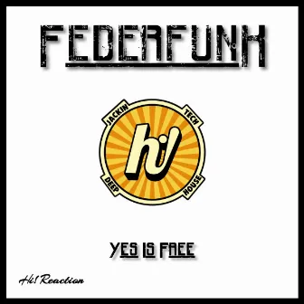 Yes Is Free by FederFunk