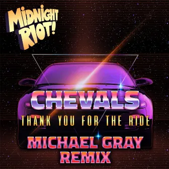 Thank You for the Ride (Michael Gray Remix) by Chevals