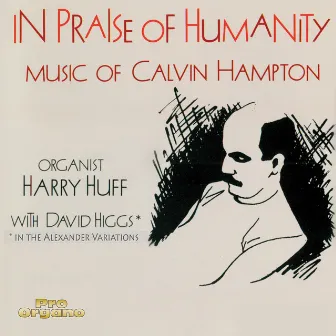 In Praise of Humanity by Calvin Hampton