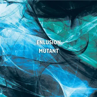 Mutant by Enlusion