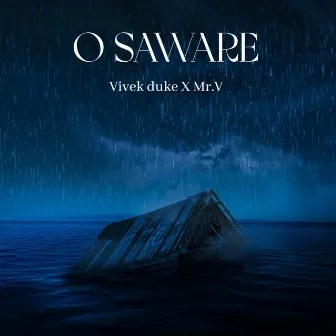 O Saware by Vivek Duke