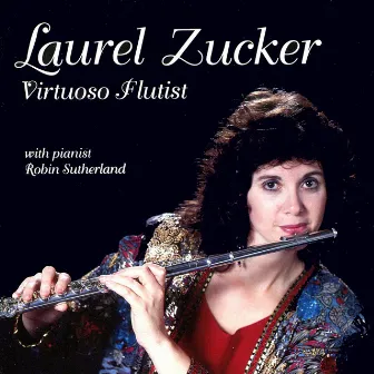 Virtuoso Flutist by Laurel Zucker