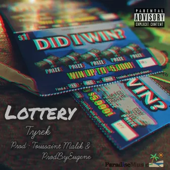 Lottery by Tyrek