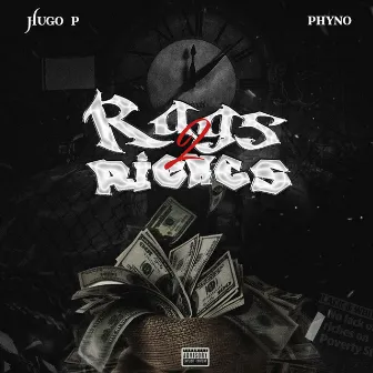 Rags 2 Riches by Hugo P