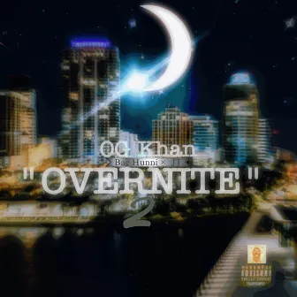 Overnite 2 by OG Khan