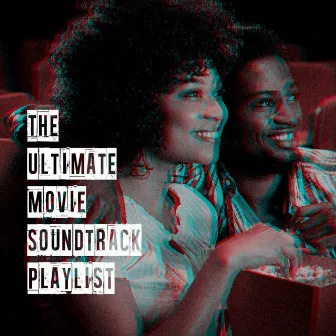 The Ultimate Movie Soundtrack Playlist by The Soundtrack Studio Stars