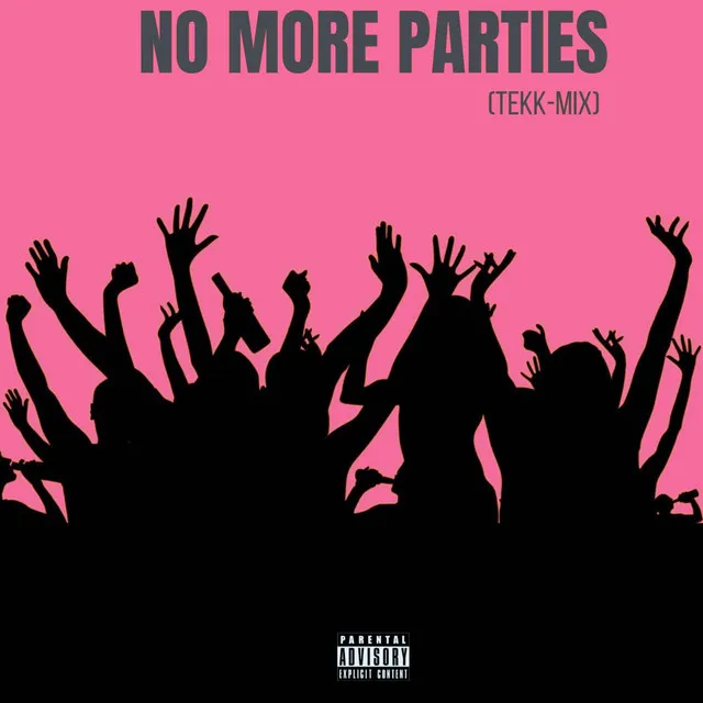 No More Parties - Tekk-Mix